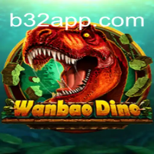 Explorando o Fascinante Mundo de WanBaoDino e a Chave para B32A.COM